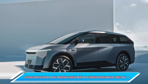 FOXCONN CHO RA MẮT MINIVAN ĐIỆN MỚI DO CHÍNH PININFARINA THIẾT KẾ