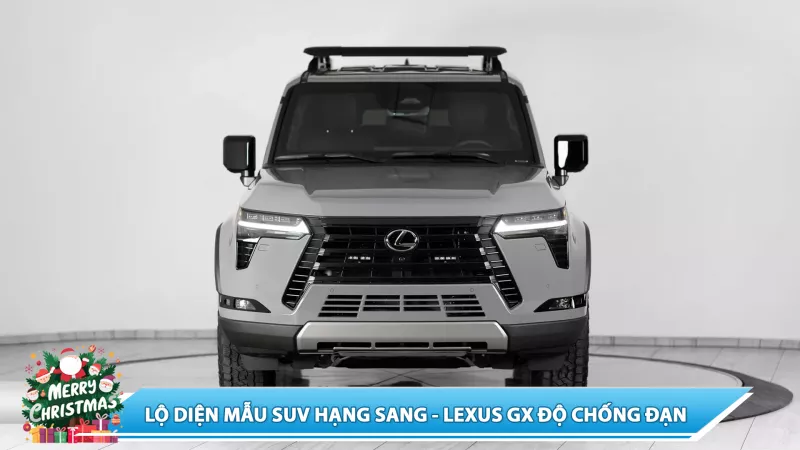 LỘ DIỆN MẪU SUV HẠNG SANG - LEXUS GX ĐỘ CHỐNG ĐẠN