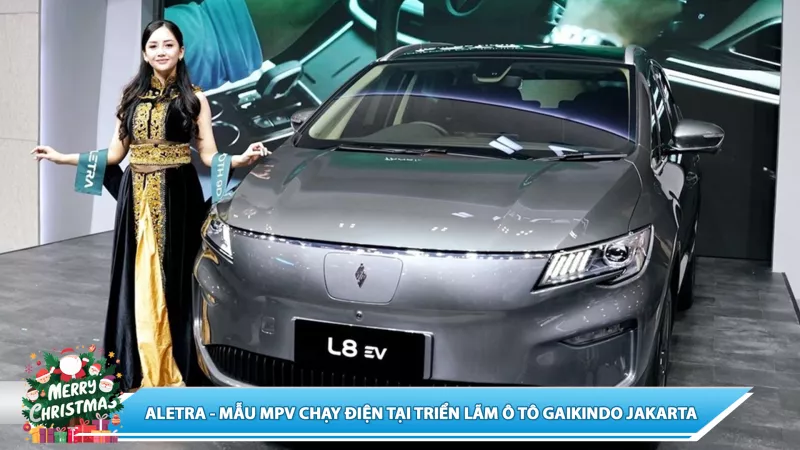 ALETRA - MẪU MPV CHẠY ĐIỆN TẠI TRIỂN LÃM Ô TÔ GAIKINDO JAKARTA