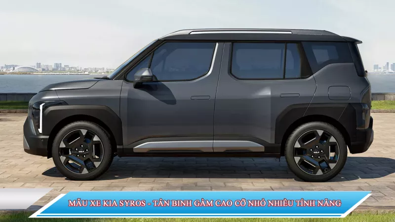 MẪU XE KIA SYROS - TÂN BINH GẦM CAO CỠ NHỎ NHIỀU TÍNH NĂNG
